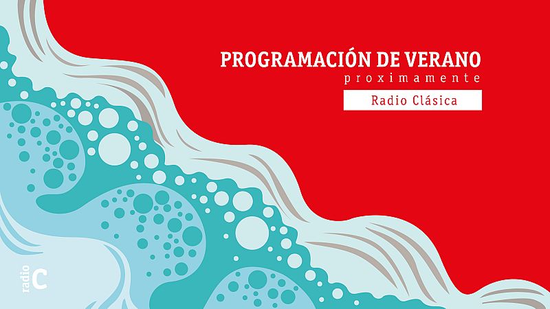 Pasa tu verano en Radio Cl�sica