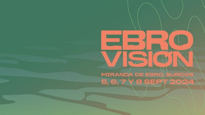 Nuevas confirmaciones para Ebrovisión 2024